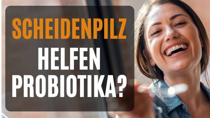 Helfen Propiotika und probiotische Tampons bei Scheidenpilz? Prof. erläutert die Studienlage!