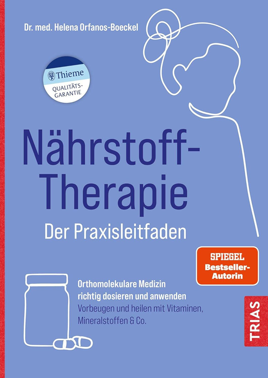 Buch Nährstoff-Therapie Praxisleitfaden - Dr. Helena Orfanos-Boeckel